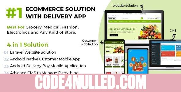 Ecommerce Solution with Delivery App For Grocery, Food, Pharmacy, Any Store / Laravel + Android Apps v1.4