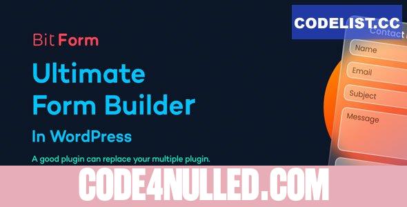 Bit Form Pro v2.12.7 - Ultimate Form Builder In WordPress