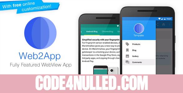 Web2App v3.1 - Quickest Feature-Rich Android Webview