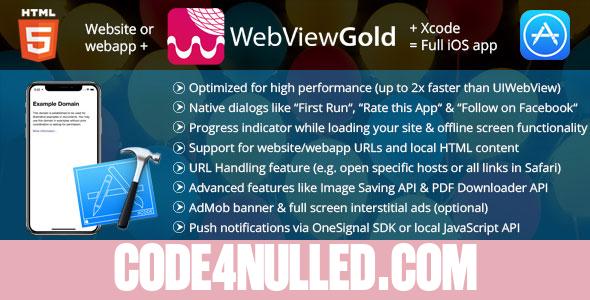 WebViewGold for iOS v5.2  WebView URL/HTML to iOS app + Push, URL Handling, APIs & much more!