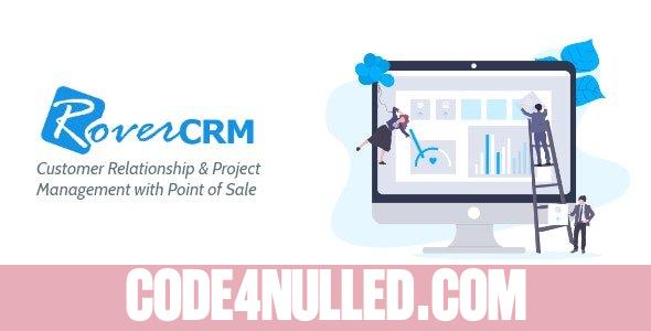 RoverCRM v1.7 - Customer Relationship And Project Management System - nulled