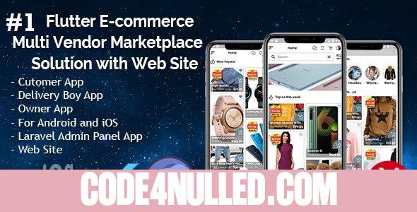Flutter E-commerce Multi Vendor Marketplace Solution with Web Site (3Apps+PHP Admin Panel+Web Site) v1.0