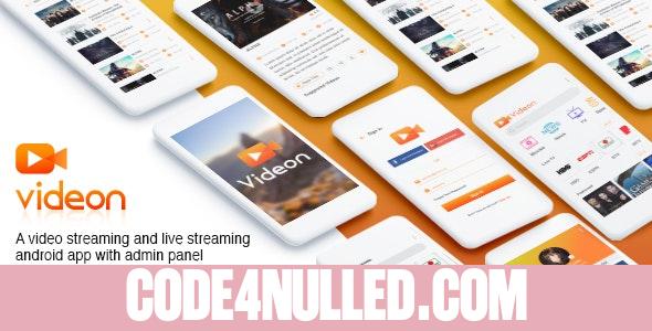 Videon v2.1.3 - A video streaming android app with admin panel