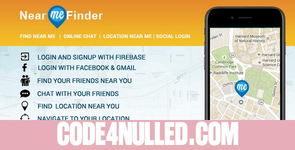 Near Me App - Location Finder + Social Login +Friend Finder + Chat + Location Navigation