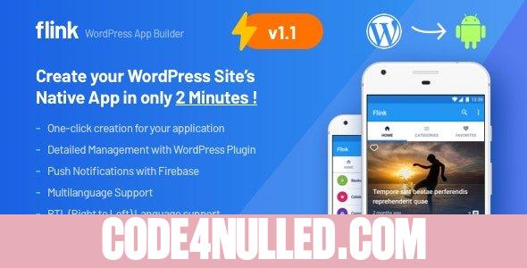 Flink v1.6 - WordPress App Builder (Auto WordPress to Native Android App) + Ultimate Admin Panel