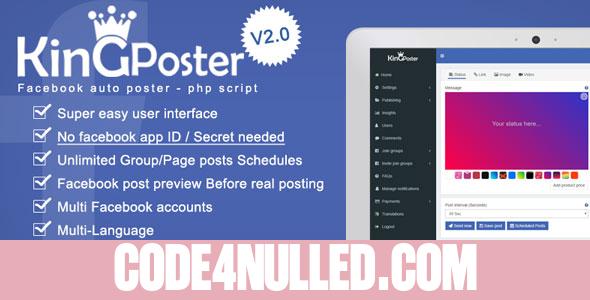 King poster v2.3.8 - Facebook multi Group / Page auto post - PHP script