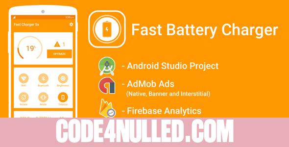 Fast Battery Charger 5x & Battery Saver with Admob Ads + Google Analytics + Firebase Integration