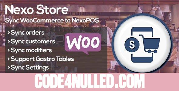 Nexo Store v1.0.10 - Sync WooCommerce & NexoPOS 3.x