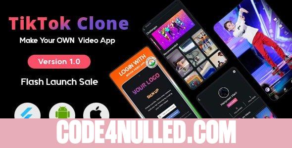 Flutter - TikTok | Triller Clone & Short Video Streaming Mobile App for Android & iOS v1.0