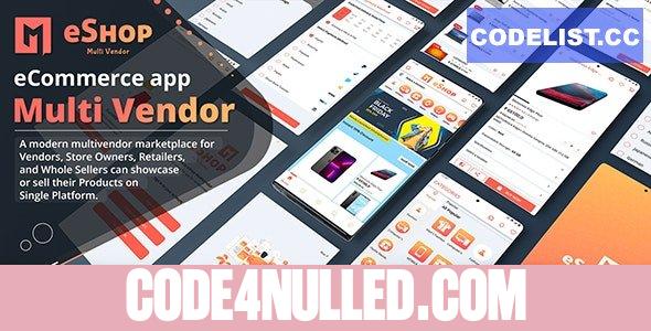 eShop v1.0.3 - Flutter Multi Vendor eCommerce Full App - nulled