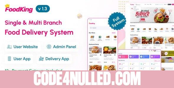 FoodKing v1.3 - Restaurant Food Delivery System with Admin Panel & Delivery Man App | Restaurant POS