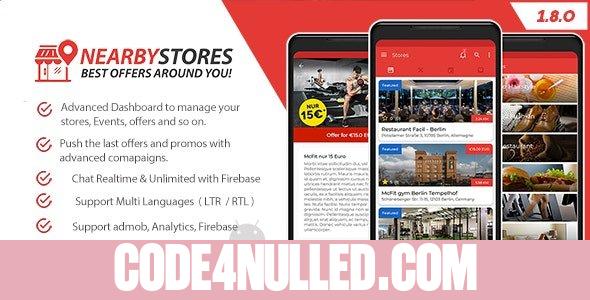 NearbyStores Android v1.8.0 - Offers, Events & Chat Realtime + Firebase - nulled
