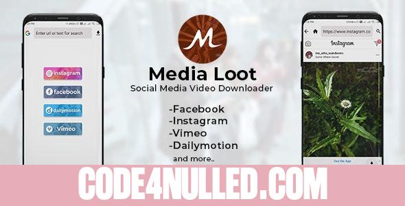 Media Loot v1.0 - The Ultimate Social Media Downloader