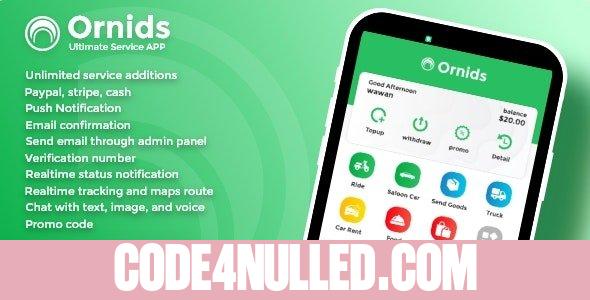 Ornids v1.0 - Multi Service App With Customer App, Driver App, Merchant App and Admin Panel