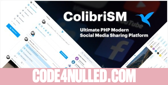 ColibriSM v1.4.0 - The Ultimate PHP Modern Social Media Sharing Platform - nulled