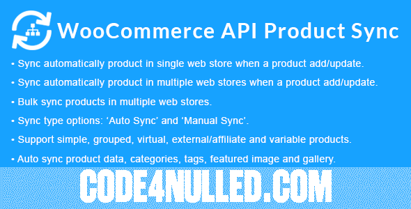 WooCommerce API Product Sync with Multiple WooCommerce Stores (Shops) v2.2.0