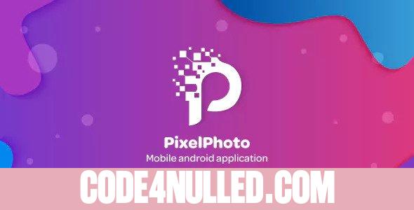 PixelPhoto Android v1.1.17 - Mobile Image Sharing & Photo Social Network Application