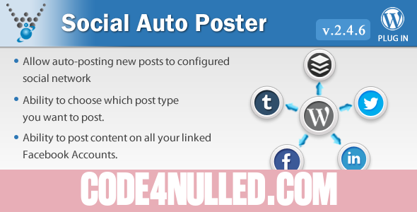 Social Auto Poster v2.4.6 - WordPress Plugin