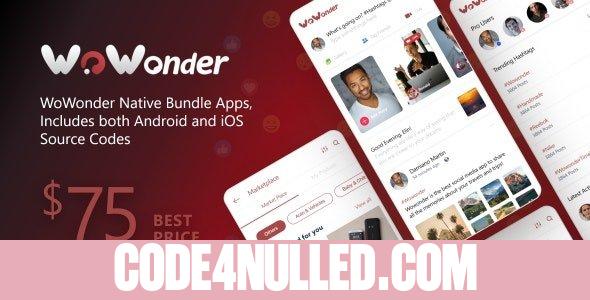 Mobile Native Social Timeline Applications v4.7 - For WoWonder Social PHP Script