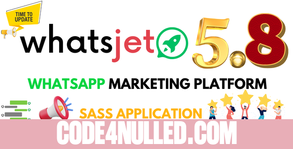 WhatsJet SaaS v5.8.4 - A WhatsApp Marketing Platform with Bulk Sending, Campaigns, Chat Bots & CRM - nulled