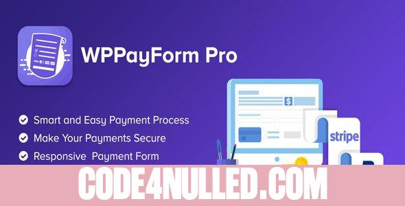 WPPayForm Pro v3.0.0 - WordPress Payments Made Simple