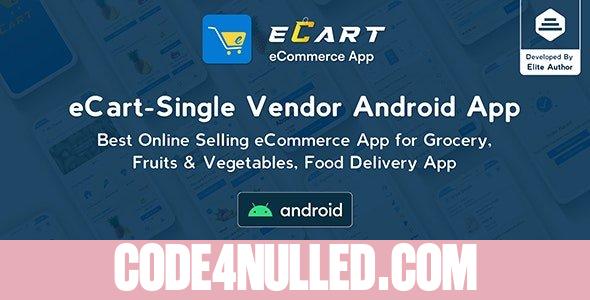 eCart v5.0.0 - Grocery, Food Delivery, Fruits & Vegetable store, Full Android Ecommerce App