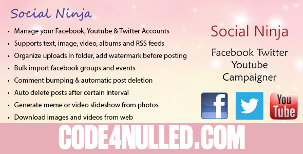Social Ninja v3.0 - Facebook Twitter Youtube Campaigner