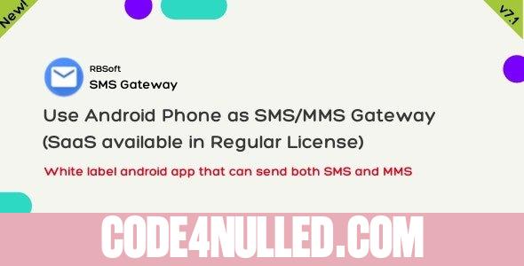 SMS Gateway v7.0 - Use Your Android Phone as SMS/MMS Gateway (SaaS)