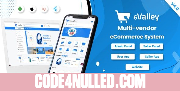 6valley v4.0 - Complete eCommerce Mobile App, Web, Seller and Admin Panel - nulled