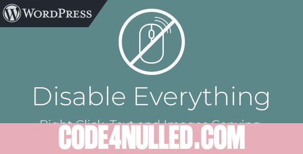 Disable Everything v1.0 - WordPress Plugin to Disable Right Click, Copying, Keyboard
