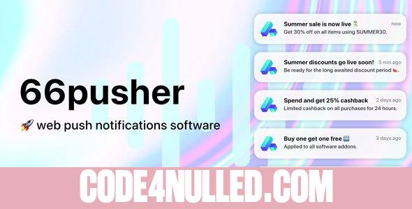 66pusher v2.0.0 - Web push notifications - nulled