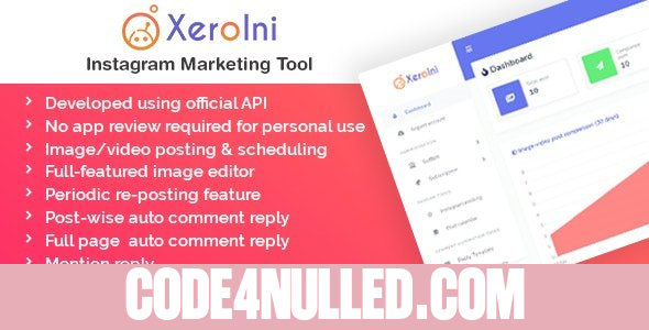 XeroIni v1.0 - Instagram Post Scheduler & Marketing Tool - nulled