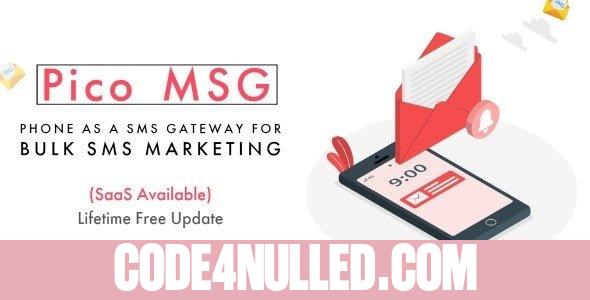 PicoMSG v1.4.2 - Phone As an SMS Gateway For Bulk SMS Marketing - nulled