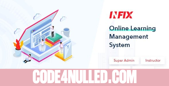 InfixLMS v1.0 - Open Source Learning Management System VueJs - nulled