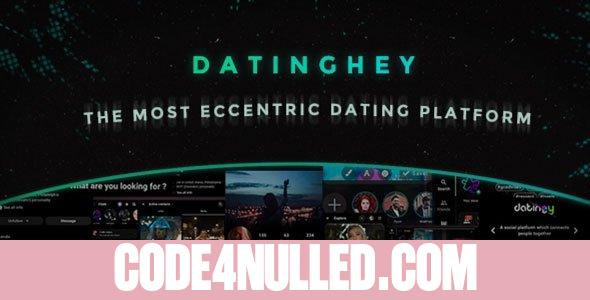Datinghey v2.0.3 - The Ultimate PHP Dating Platform