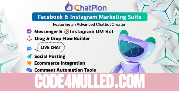 ChatPion v9.4.3 - AI Chatbot for Facebook, Instagram, eCommerce, SMS/Email & Social Media Marketing (SaaS) - nulled