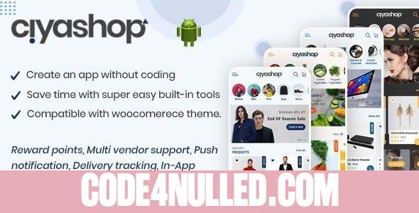 CiyaShop v5.8 - Native Android Application based on WooCommerce