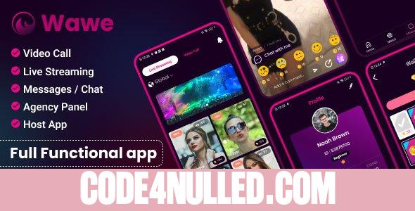 Wawe v2.0 - Video call, Live streaming, Chat | Host based app with Admin panel & Agency Panel
