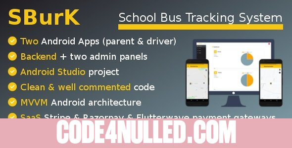 SBurK v2.4 - School Bus Tracker - Two Android Apps + Backend + Admin panels - SaaS