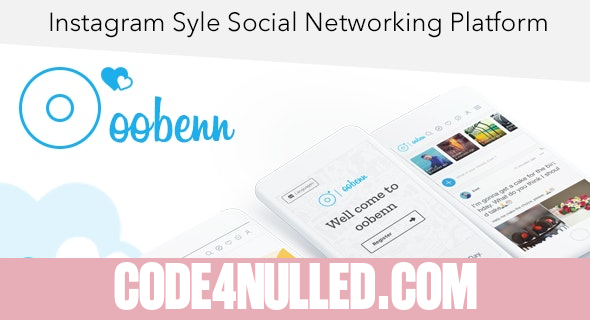 oobenn v3.7.3 - Instagram Style Social Networking Script - nulled