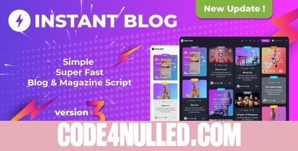 Instant Blog v3.2 - Fast & Simple Blog Php Script - nulled