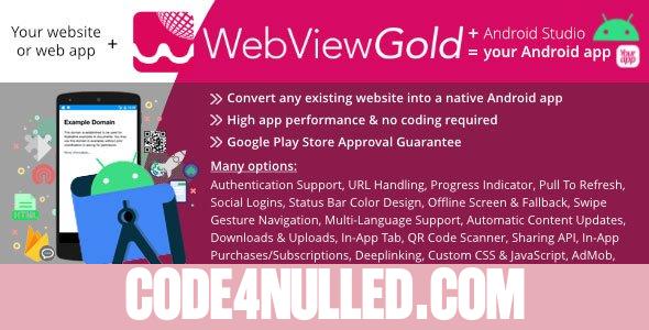 WebViewGold for Android v16.1 - Convert website to Android app - nulled