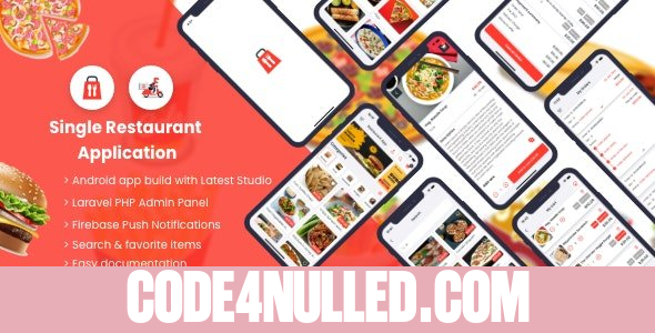 Single Restaurant v4.0 - Android User & Delivery Boy Apps With Laravel Admin Panel - nulled