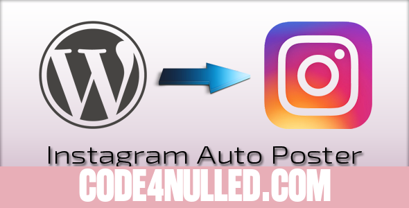 Instagram Auto Poster v2.0.6 - WordPress to Instagram