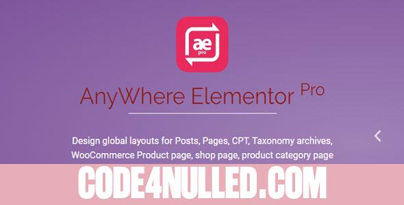 AnyWhere Elementor Pro v2.10.4 - Global Post Layouts