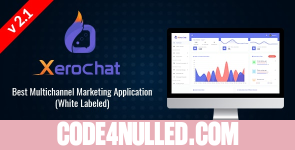 XeroChat v2.1 - Best Multichannel Marketing Application (White Label) - nulled