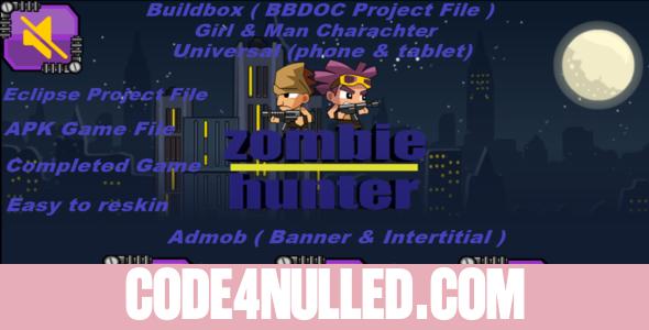 Zombie Hunter (Elipse,Buildbox,APK Project File - Complete Game - Admob Banner & Intertitial)