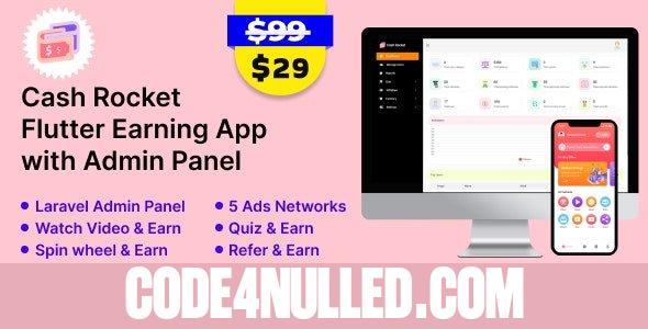 Cash Rocket v2.3  Flutter Online Earning App with Admin Panel