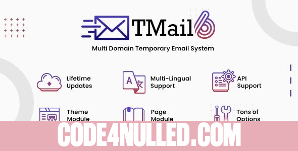 TMail v6.4 - Multi Domain Temporary Email System - nulled