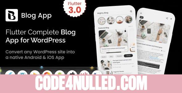 MightyBlogger v5.0 - Flutter multi-purpose blogger app with wordpress - nulled